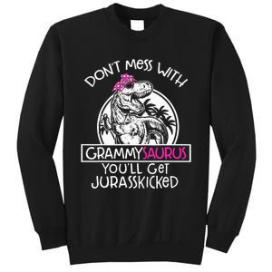 Don't Mess With Grammysaurus You'll Get Jurasskicked Sweatshirt