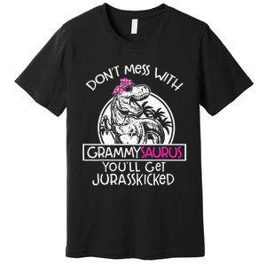 Don't Mess With Grammysaurus You'll Get Jurasskicked Premium T-Shirt