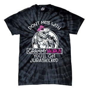 Don't Mess With Grammysaurus You'll Get Jurasskicked Tie-Dye T-Shirt