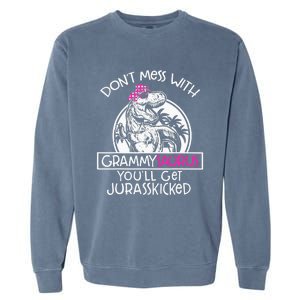 Don't Mess With Grammysaurus You'll Get Jurasskicked Garment-Dyed Sweatshirt