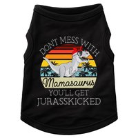 Dont Mess With Mamasaurus Youll Get Jurasskicked Doggie Tank