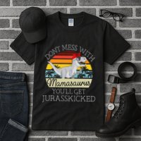 Dont Mess With Mamasaurus Youll Get Jurasskicked Tall T-Shirt
