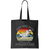 Dont Mess With Mamasaurus Youll Get Jurasskicked Bag
