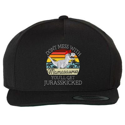 Dont Mess With Mamasaurus Youll Get Jurasskicked Wool Snapback Cap