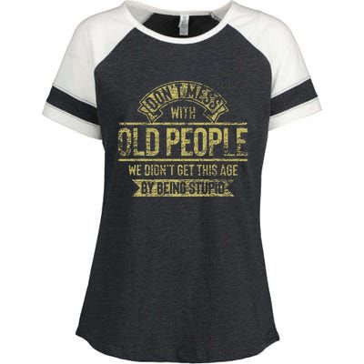 Dont Mess With Old People Fathers Day Enza Ladies Jersey Colorblock Tee