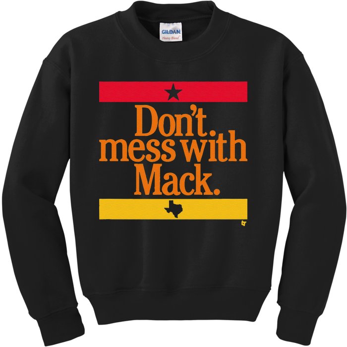 Don't Mess With Mattress Mack Houston Baseball Kids Sweatshirt