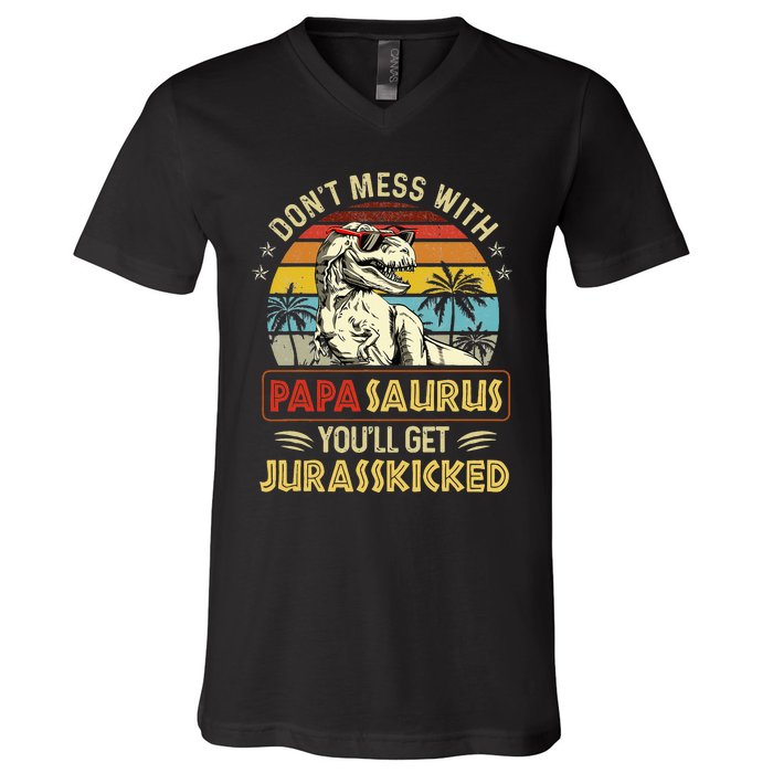 Dont Mess With Papasaurus Youll Get Jurasskicked V-Neck T-Shirt