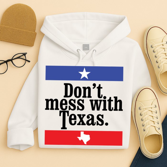 Don’t Mess With Texas TShirt Texas T Shirt Mens Hoodie