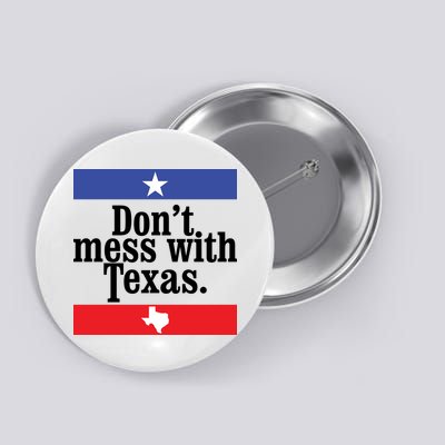 Don’t Mess With Texas TShirt Texas T Shirt Mens Button