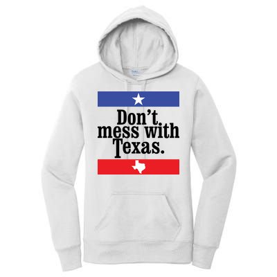 Don’t Mess With Texas TShirt Texas T Shirt Mens Women's Pullover Hoodie