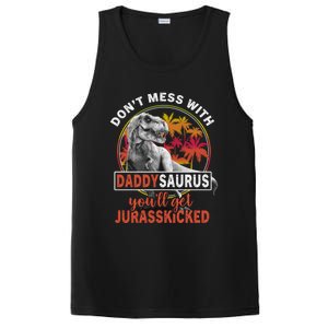 DonT Mess With Daddysaurus YouLl Get Jurasskicked Meaningful Gift PosiCharge Competitor Tank