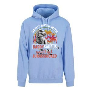 DonT Mess With Daddysaurus YouLl Get Jurasskicked Meaningful Gift Unisex Surf Hoodie