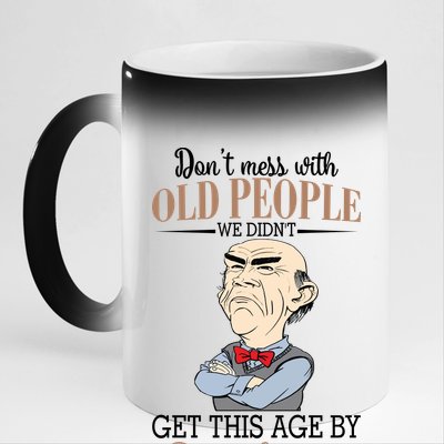 Don't Mess With Old People Old Man 11oz Black Color Changing Mug