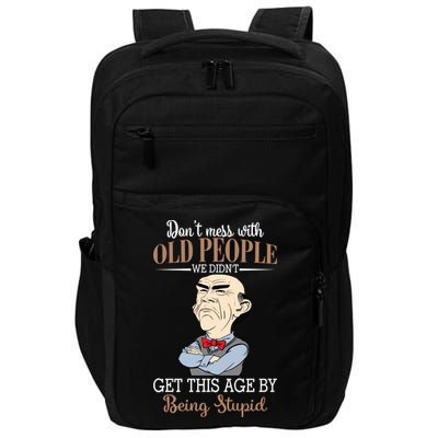 Don't Mess With Old People Old Man Impact Tech Backpack