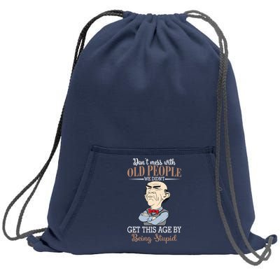 Don't Mess With Old People Old Man Sweatshirt Cinch Pack Bag