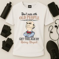 Don't Mess With Old People Old Man Cooling Performance Crew T-Shirt