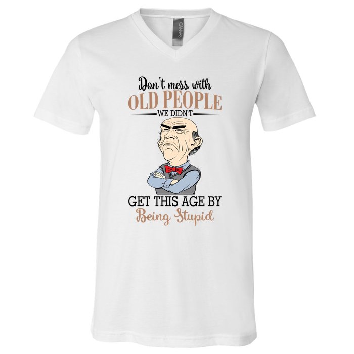 Don't Mess With Old People Old Man V-Neck T-Shirt