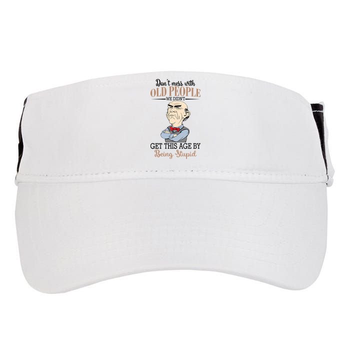 Don't Mess With Old People Old Man Adult Drive Performance Visor