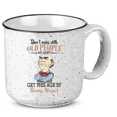 Don't Mess With Old People Old Man 15oz Campfire Ceramic Mug
