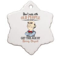 Don't Mess With Old People Old Man Ceramic Star Ornament