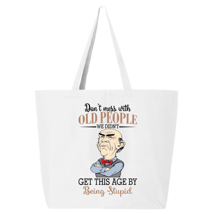 Don't Mess With Old People Old Man 25L Jumbo Tote