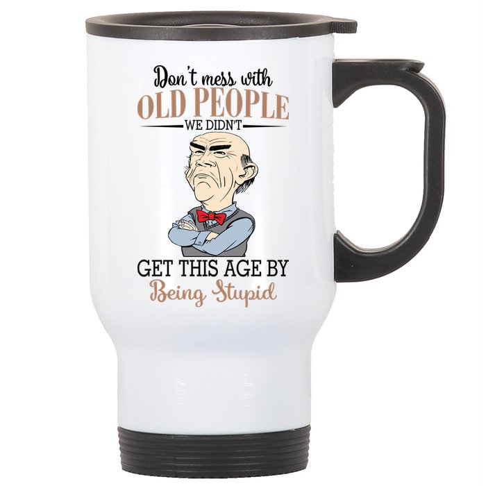 Don't Mess With Old People Old Man Stainless Steel Travel Mug