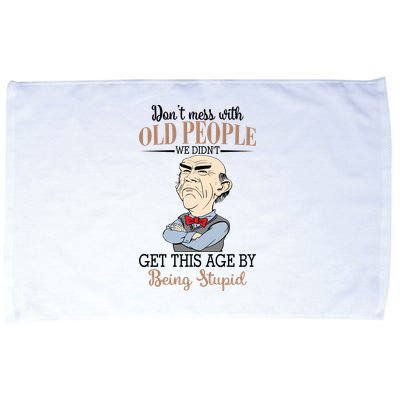 Don't Mess With Old People Old Man Microfiber Hand Towel