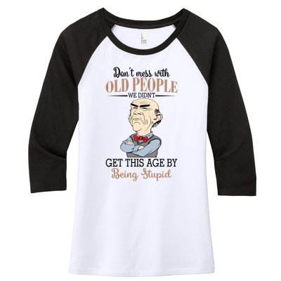 Don't Mess With Old People Old Man Women's Tri-Blend 3/4-Sleeve Raglan Shirt