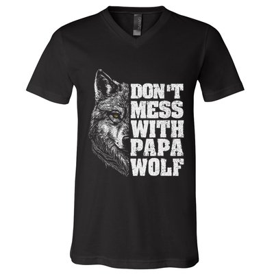 DonT Mess With Papa Wolf Dad For FatherS Day V-Neck T-Shirt