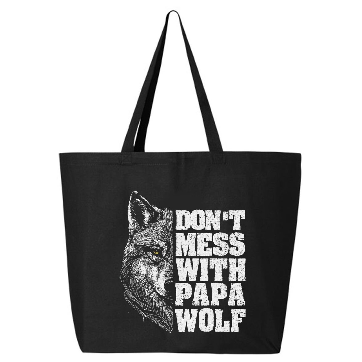 DonT Mess With Papa Wolf Dad For FatherS Day 25L Jumbo Tote