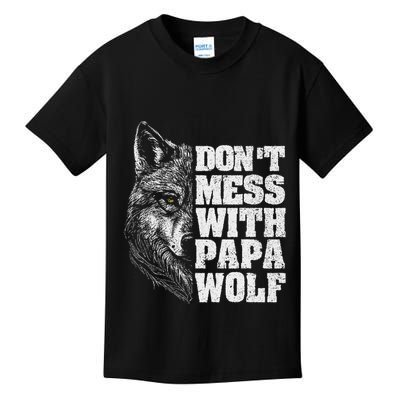 DonT Mess With Papa Wolf Dad For FatherS Day Kids T-Shirt