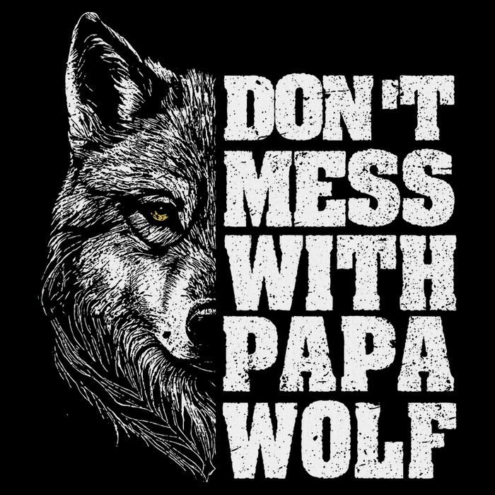 DonT Mess With Papa Wolf Dad For FatherS Day Zip Tote Bag