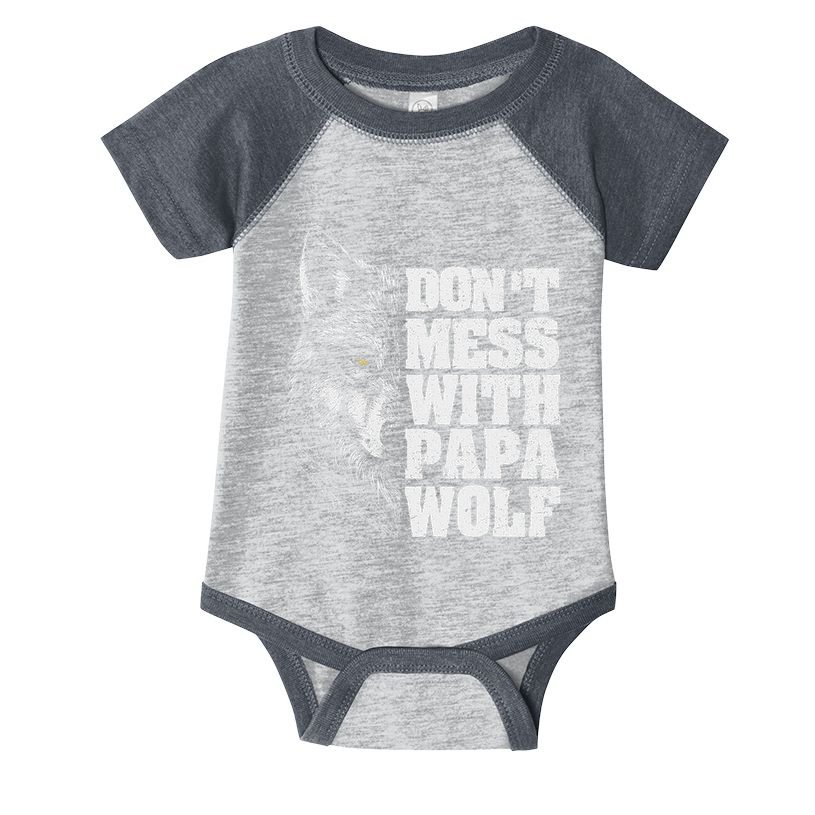 DonT Mess With Papa Wolf Dad For FatherS Day Infant Baby Jersey Bodysuit
