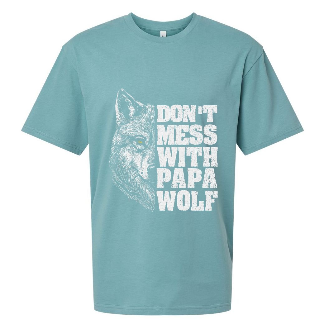DonT Mess With Papa Wolf Dad For FatherS Day Sueded Cloud Jersey T-Shirt