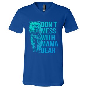 Dont Mess With Mama Bear Cute Gift V-Neck T-Shirt