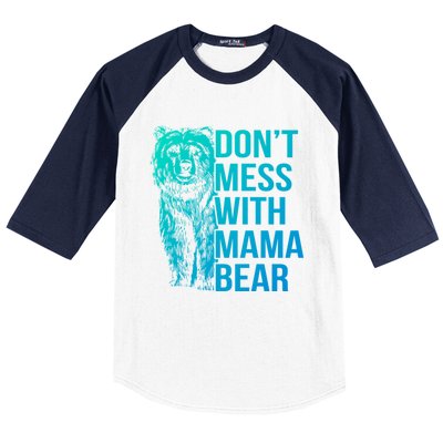 Dont Mess With Mama Bear Cute Gift Baseball Sleeve Shirt