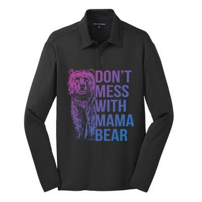 Dont Mess With Mama Bear Cute Gift Silk Touch Performance Long Sleeve Polo