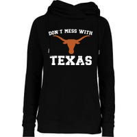 Dont Mess With Texas Womens Funnel Neck Pullover Hood