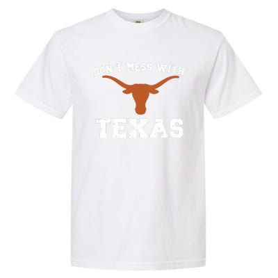 Dont Mess With Texas Garment-Dyed Heavyweight T-Shirt