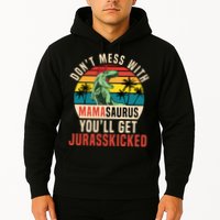 DON’T MESS WITH MAMASAURUS Hoodie