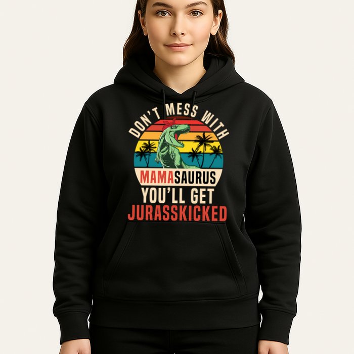 DON’T MESS WITH MAMASAURUS Hoodie