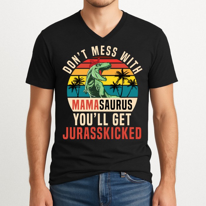 DON’T MESS WITH MAMASAURUS V-Neck T-Shirt