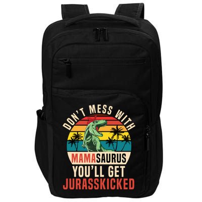 DON’T MESS WITH MAMASAURUS Impact Tech Backpack