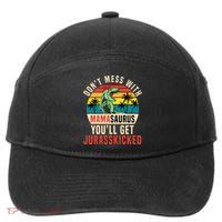 DON’T MESS WITH MAMASAURUS 7-Panel Snapback Hat