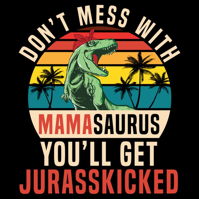 DON’T MESS WITH MAMASAURUS Drawstring Bag