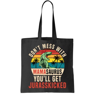 DON’T MESS WITH MAMASAURUS Bag