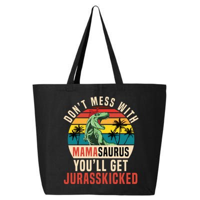 DON’T MESS WITH MAMASAURUS 25L Jumbo Tote