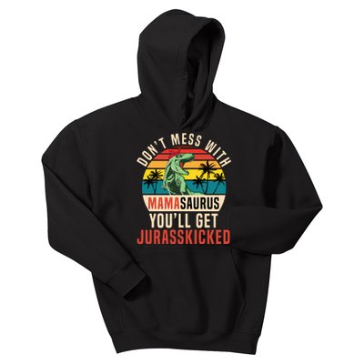 DON’T MESS WITH MAMASAURUS Kids Hoodie