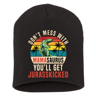 DON’T MESS WITH MAMASAURUS Short Acrylic Beanie
