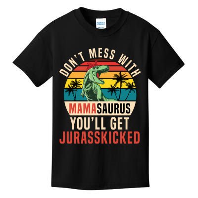 DON’T MESS WITH MAMASAURUS Kids T-Shirt